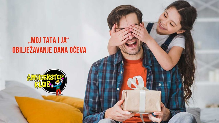 „MOJ TATA I JA“ - OBILJEŽAVANJE DANA OČEVA
